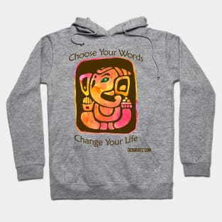 Choose Your Words Change Your Life Hoodie